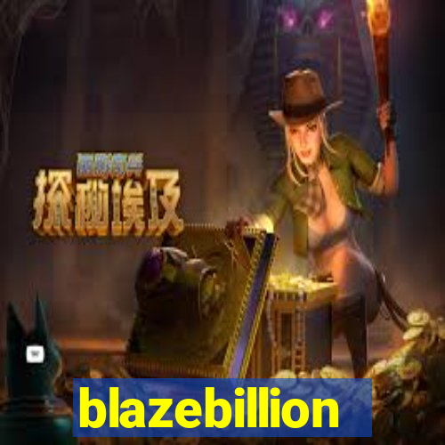 blazebillion