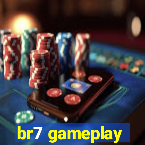 br7 gameplay