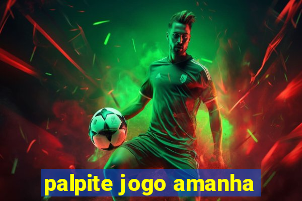 palpite jogo amanha