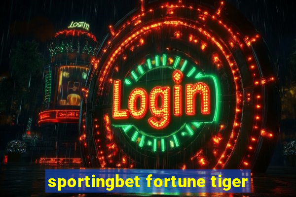 sportingbet fortune tiger