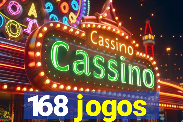 168 jogos