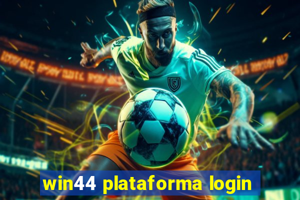 win44 plataforma login