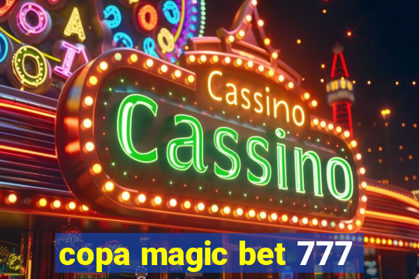 copa magic bet 777