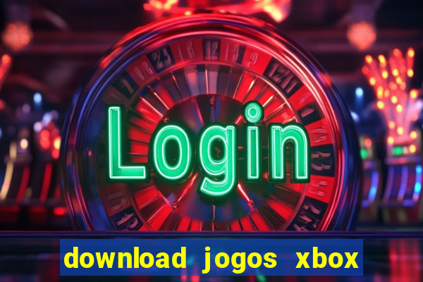 download jogos xbox 360 xex