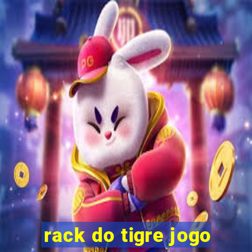 rack do tigre jogo