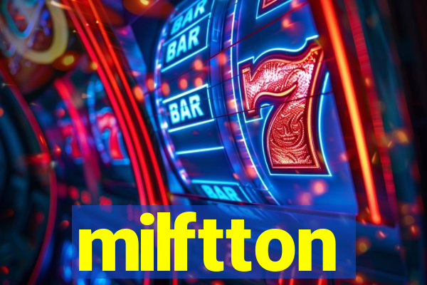 milftton