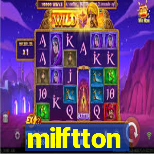 milftton