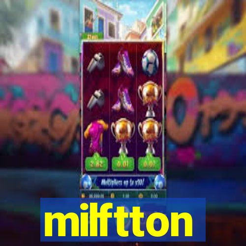 milftton