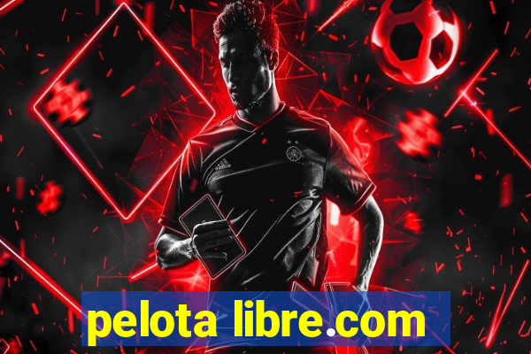 pelota libre.com