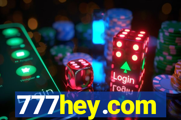 777hey.com