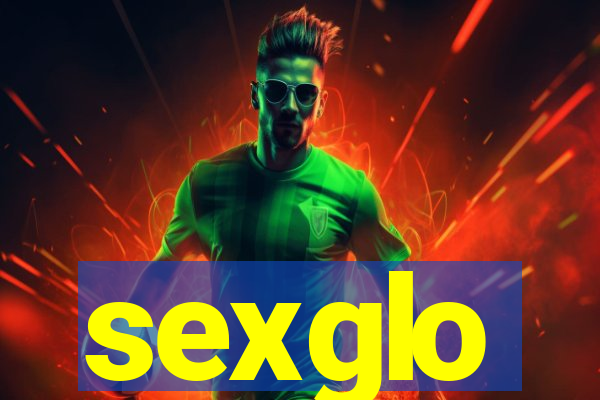 sexglo