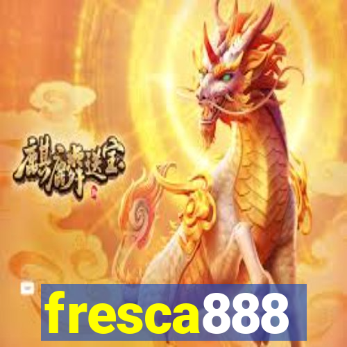 fresca888