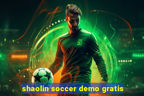 shaolin soccer demo gratis