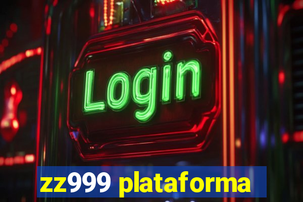 zz999 plataforma