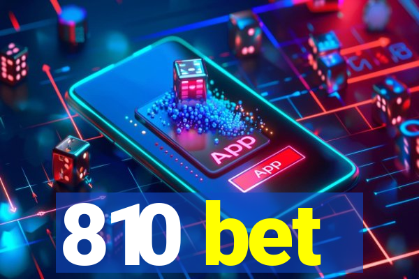 810 bet