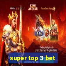 super top 3 bet