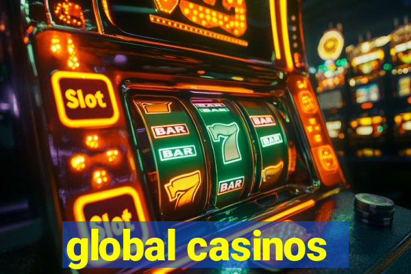 global casinos