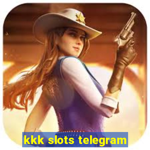 kkk slots telegram