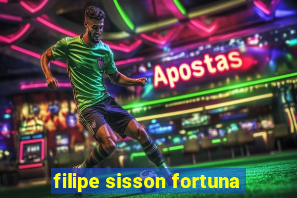 filipe sisson fortuna