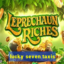 lucky seven taxis