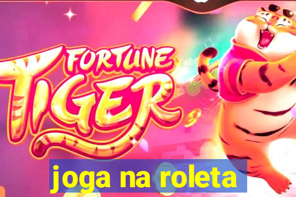 joga na roleta