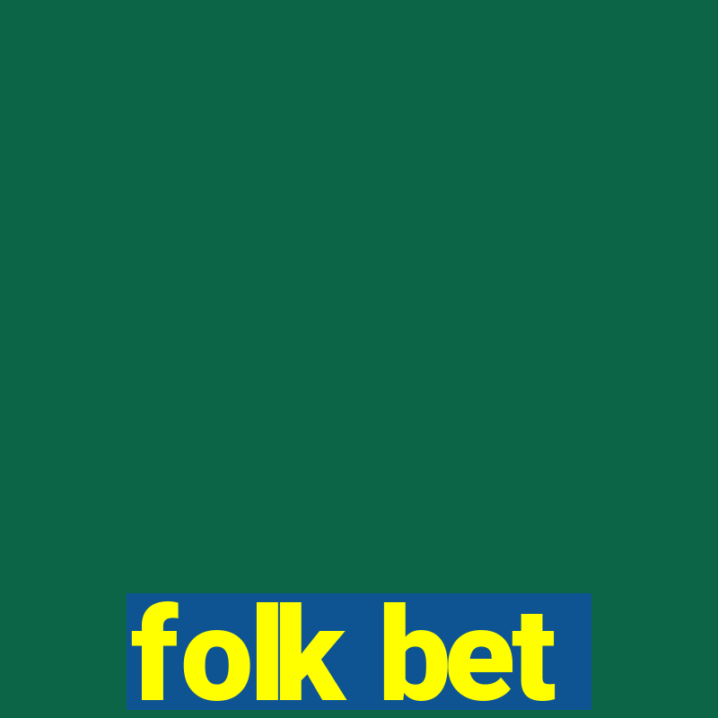 folk bet