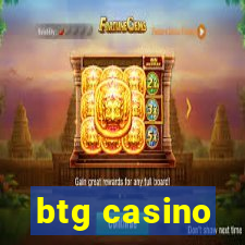 btg casino