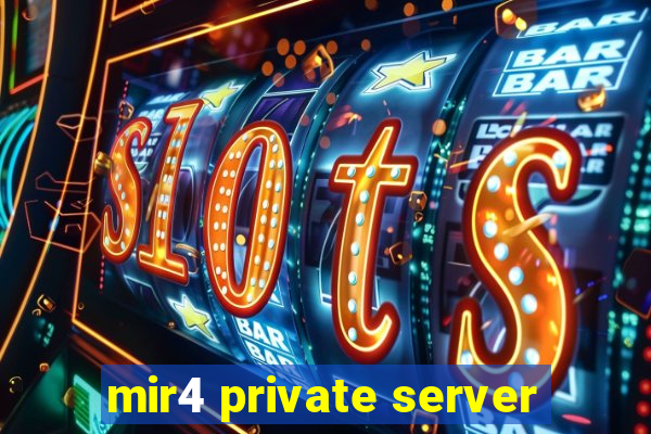 mir4 private server