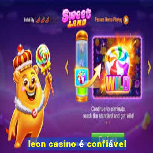 leon casino é confiável