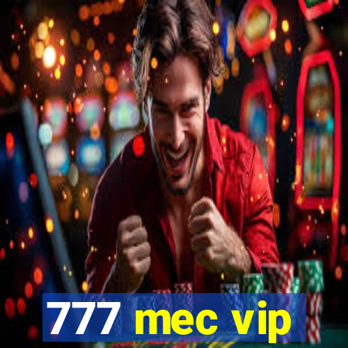 777 mec vip