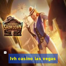 lvh casino las vegas