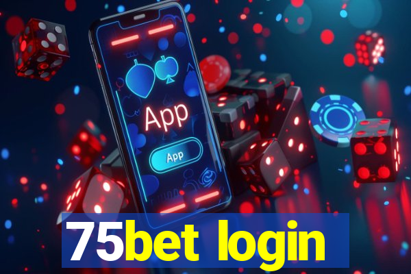 75bet login