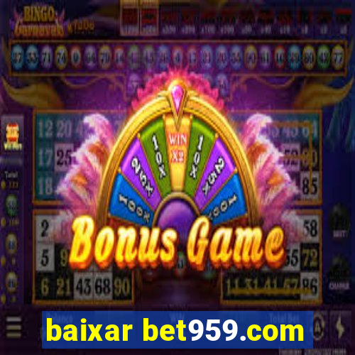 baixar bet959.com