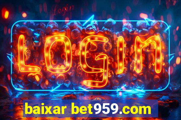 baixar bet959.com