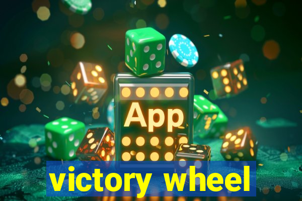 victory wheel