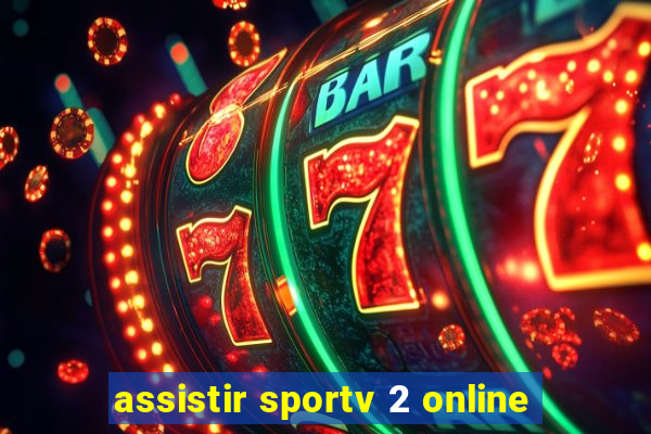 assistir sportv 2 online