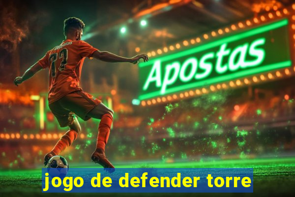 jogo de defender torre