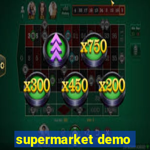 supermarket demo