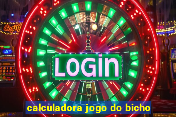 calculadora jogo do bicho