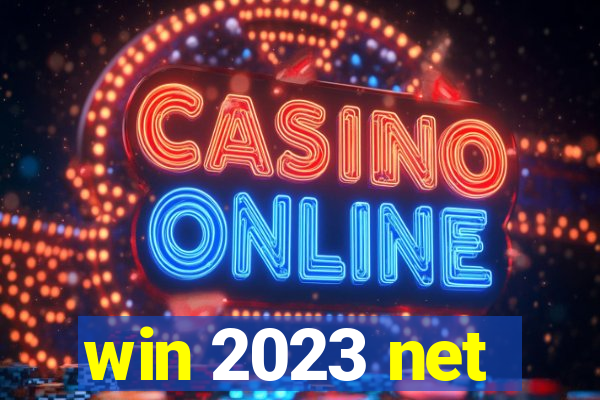 win 2023 net