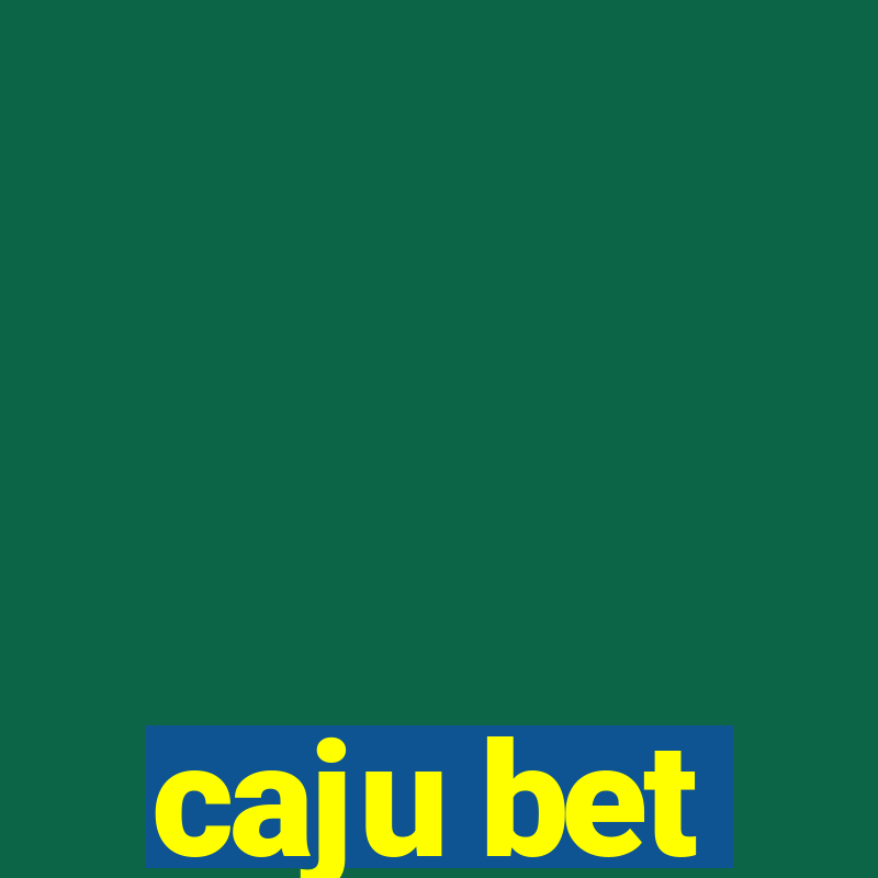 caju bet