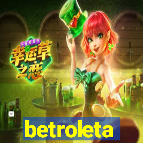 betroleta