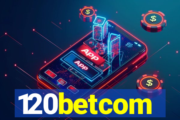 120betcom