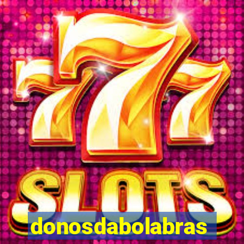 donosdabolabrasil.net