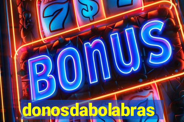 donosdabolabrasil.net