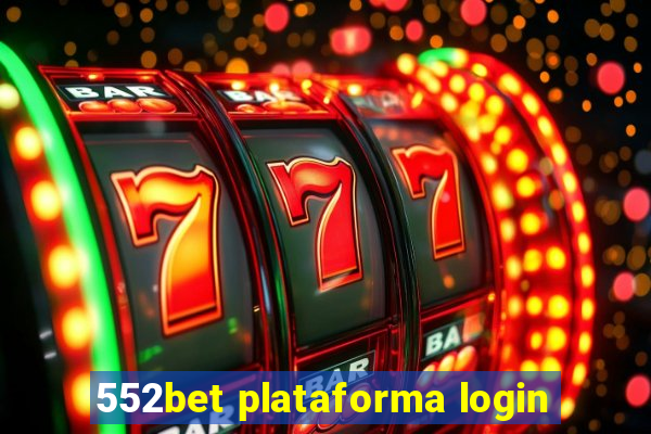 552bet plataforma login