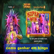 como ganhar em bingo