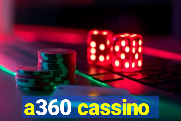 a360 cassino