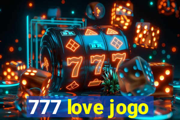 777 love jogo