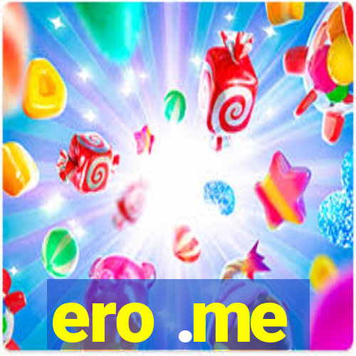 ero .me